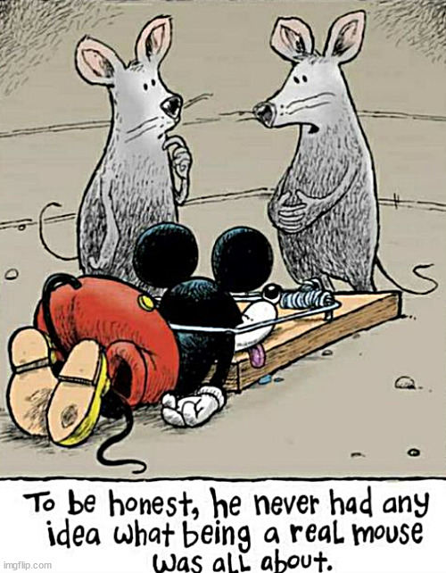 when The Mouse died   so sads | image tagged in memes,comics,mickey mouse | made w/ Imgflip meme maker