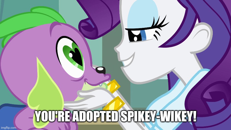 YOU'RE ADOPTED SPIKEY-WIKEY! | made w/ Imgflip meme maker