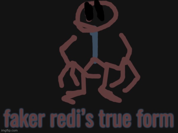 faker redi’s true form | made w/ Imgflip meme maker