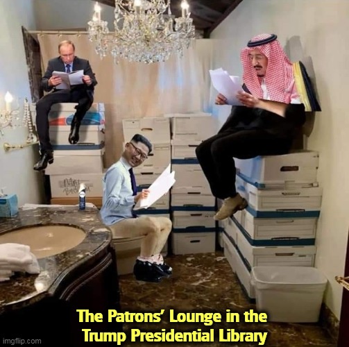 Putin, Kim and MBS in the Trump Presidential Library - box lunch | The Patrons' Lounge in the 
Trump Presidential Library | image tagged in putin kim and mbs in the trump presidential library - box lunch,trump,putin,kim jong un,mohammed,secrets | made w/ Imgflip meme maker