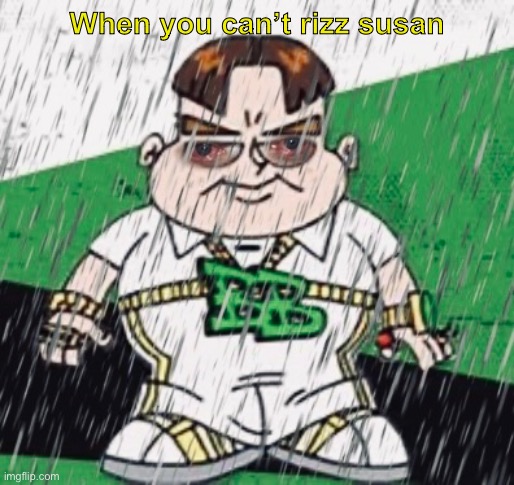 Crying bling bling boy | When you can’t rizz susan | image tagged in fresh memes,fun,fun stream,memes,funny,johnny test | made w/ Imgflip meme maker