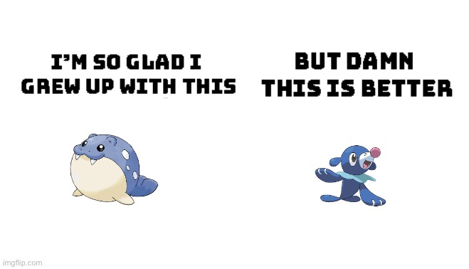 Seals | image tagged in im so glad i grew up with this but damn this is better,pokemon | made w/ Imgflip meme maker