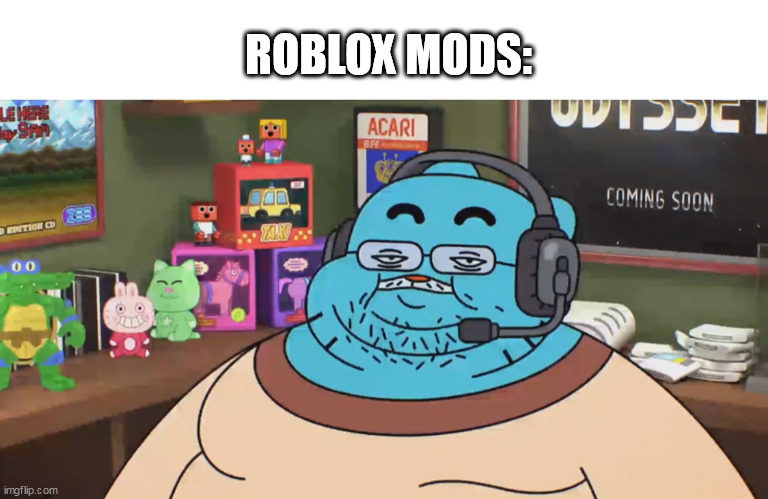 discord moderator | ROBLOX MODS: | image tagged in discord moderator | made w/ Imgflip meme maker