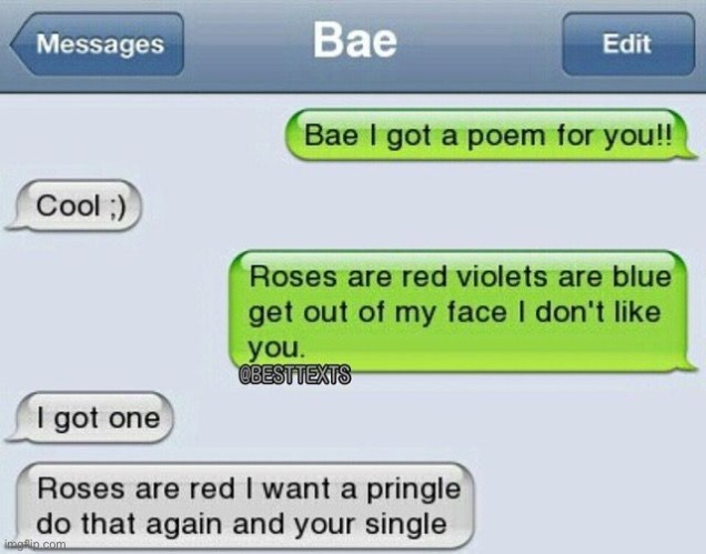#1,884 | image tagged in texts,roasts,insult,poem,roses are red violets are are blue,single | made w/ Imgflip meme maker