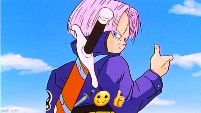 ?️?? | 🗡️🙂👍 | image tagged in future trunks | made w/ Imgflip meme maker