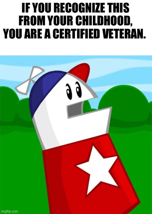 This is all I have for this week. ( I think). | IF YOU RECOGNIZE THIS FROM YOUR CHILDHOOD, YOU ARE A CERTIFIED VETERAN. | image tagged in homestar | made w/ Imgflip meme maker