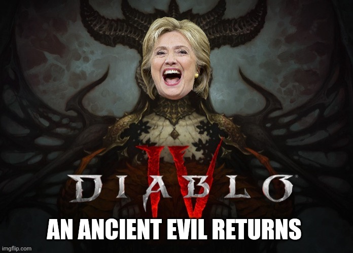 Diablo 4 | AN ANCIENT EVIL RETURNS | image tagged in funny memes | made w/ Imgflip meme maker
