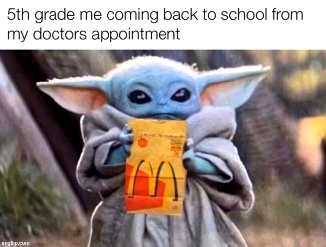 image tagged in childhood,school,doctor,mcdonald's | made w/ Imgflip meme maker
