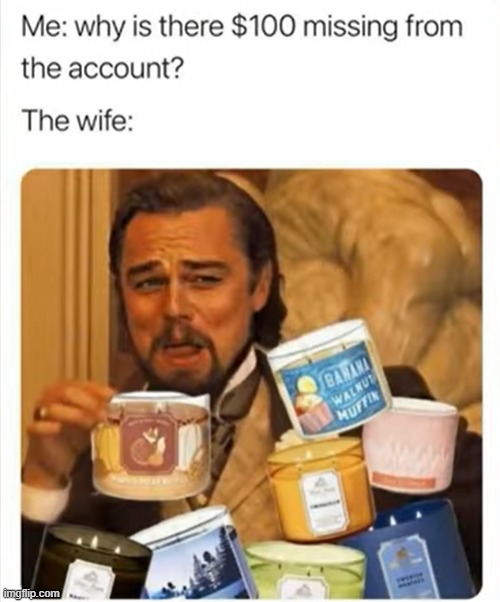 image tagged in bank account,wife,candles | made w/ Imgflip meme maker