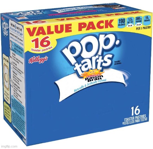 rejected poptarts flavors part 6 | image tagged in pop tarts,raisin bran,kellogg's,fake,rejected,flavors | made w/ Imgflip meme maker