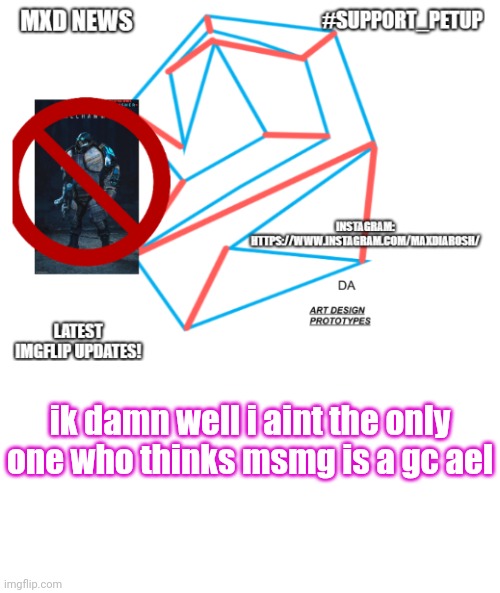 msmg kinda reminds me of a gc | ik damn well i aint the only one who thinks msmg is a gc ael | image tagged in mxd news temp remastered | made w/ Imgflip meme maker