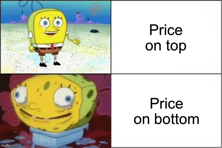 Weak vs. Inflated Spongebob | Price on top Price on bottom | image tagged in weak vs inflated spongebob | made w/ Imgflip meme maker