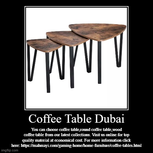 Coffee Table Dubai Imgflip