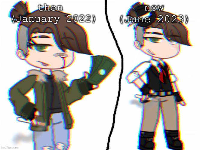 (TW for the glitch effects) redesign of an old oc | now
(June 2023); then 
(January 2022) | image tagged in oc,gacha | made w/ Imgflip meme maker