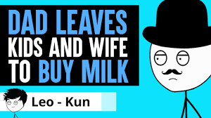 High Quality Dad leaves familly for milk Blank Meme Template