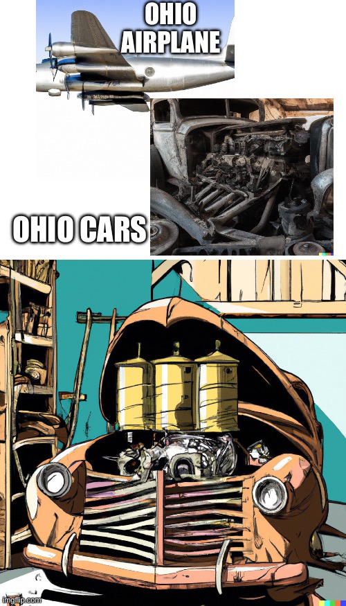 Ohian vehicles | OHIO AIRPLANE; OHIO CARS | image tagged in cars,airplane,ohio | made w/ Imgflip meme maker