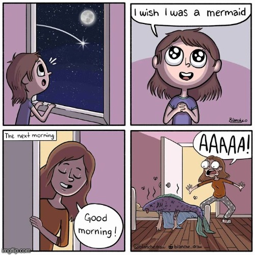 She got her wish, didn't she? | image tagged in funny,comics | made w/ Imgflip meme maker