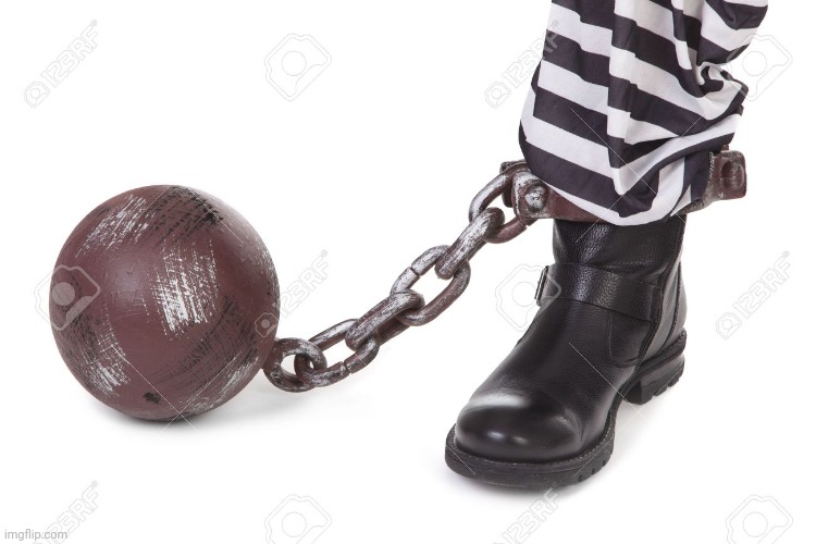 Ball and chain | image tagged in ball and chain | made w/ Imgflip meme maker