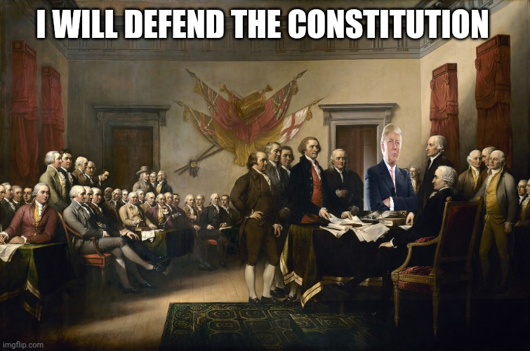 Join the republic's greatest battle | I WILL DEFEND THE CONSTITUTION | image tagged in founding fathers | made w/ Imgflip meme maker