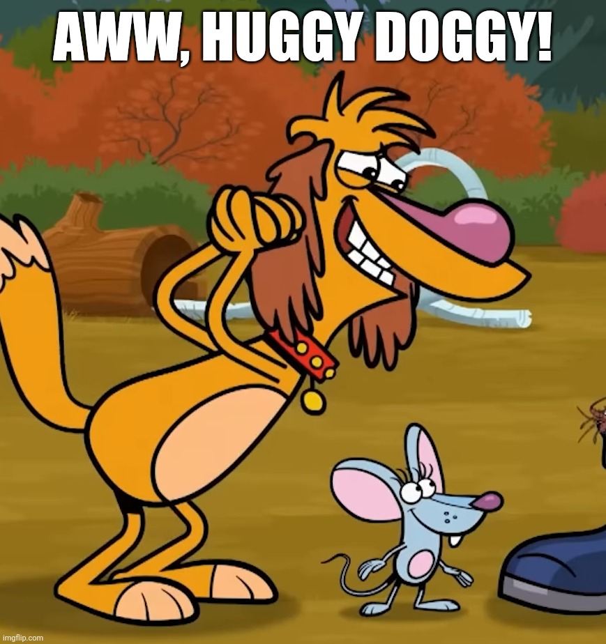 AWW, HUGGY DOGGY! | made w/ Imgflip meme maker