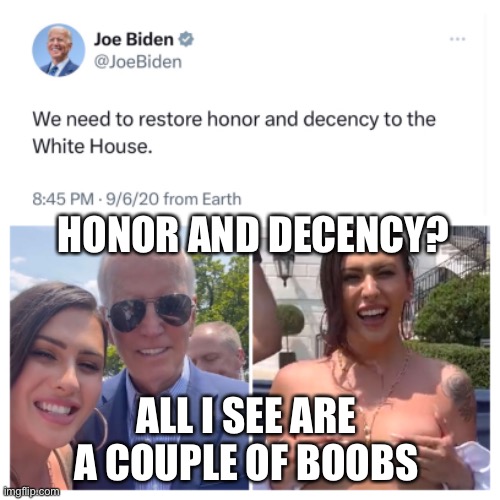 Couple of boobs Joe and rose | HONOR AND DECENCY? ALL I SEE ARE A COUPLE OF BOOBS | image tagged in rose montoya,joe biden,lgbtq,pride month,transgender,boobs | made w/ Imgflip meme maker