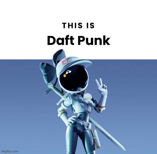 Tessa gets added to daft punk | image tagged in memes,murder drones | made w/ Imgflip meme maker