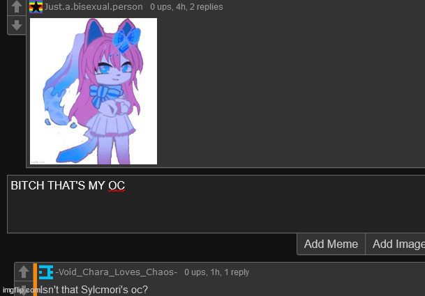 deadass  someone just commented my old gacha version of sylceon and claimed it as their own | made w/ Imgflip meme maker