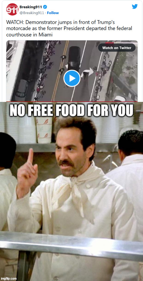 Meanwhile Trump right after buys food for everyone at a nearby Cuban bakery | image tagged in triggered liberal,arrested | made w/ Imgflip meme maker