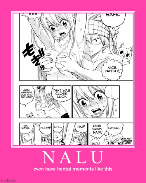 Hentai NaLu | image tagged in natsu dragneel,lucy heartfilia,memes,nalu,fairy tail,demotivationals | made w/ Imgflip meme maker