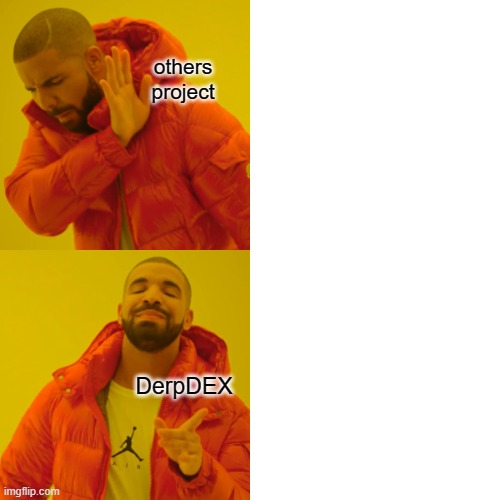 Drake Hotline Bling | others project; DerpDEX | image tagged in memes,drake hotline bling | made w/ Imgflip meme maker