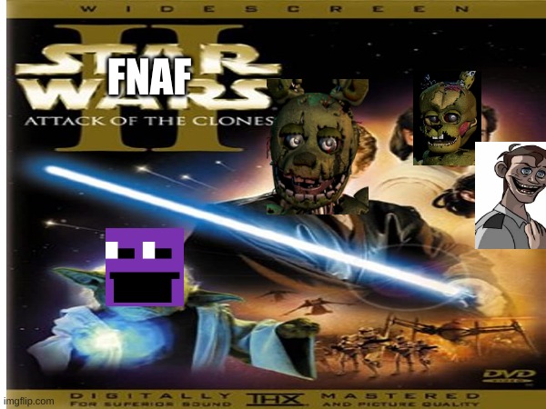 FNaF: Attack of the clones | FNAF | made w/ Imgflip meme maker