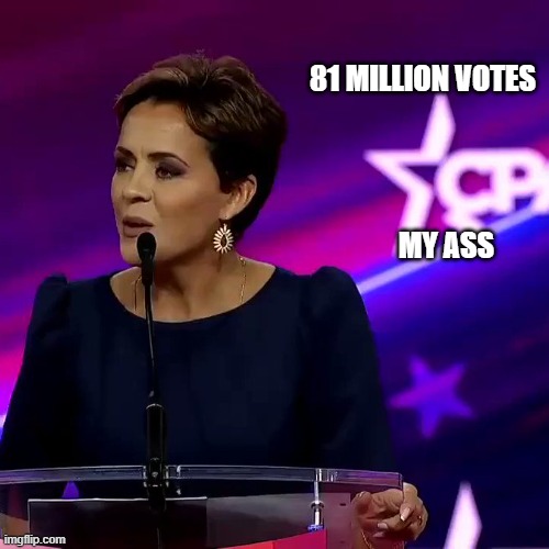 Election Fraud | 81 MILLION VOTES; MY ASS | image tagged in change my mind | made w/ Imgflip meme maker