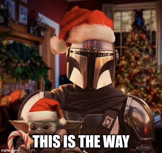 This Is The Way Santa Hats | THIS IS THE WAY | image tagged in this is the way,xmas,christmas,the mandalorian | made w/ Imgflip meme maker