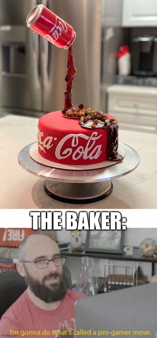 who else wants a piece? | THE BAKER: | image tagged in pro gamer move | made w/ Imgflip meme maker