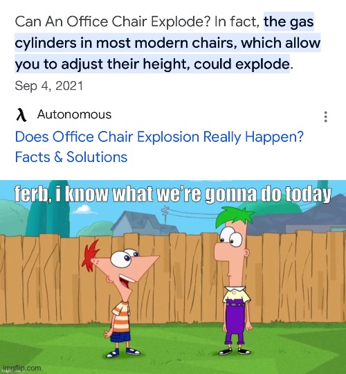 image tagged in ferb i know what we re gonna do today | made w/ Imgflip meme maker