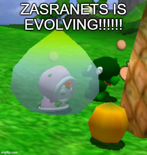 ayo he cheering him on | ZASRANETS IS EVOLVING!!!!!! | made w/ Imgflip meme maker