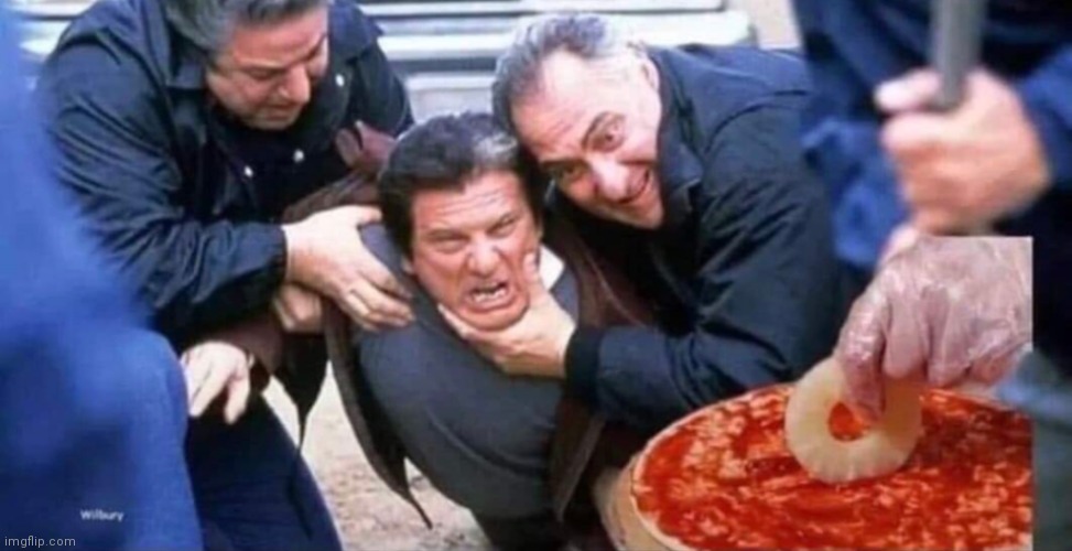Sopranos Pineapple Pizza | image tagged in sopranos pineapple pizza | made w/ Imgflip meme maker