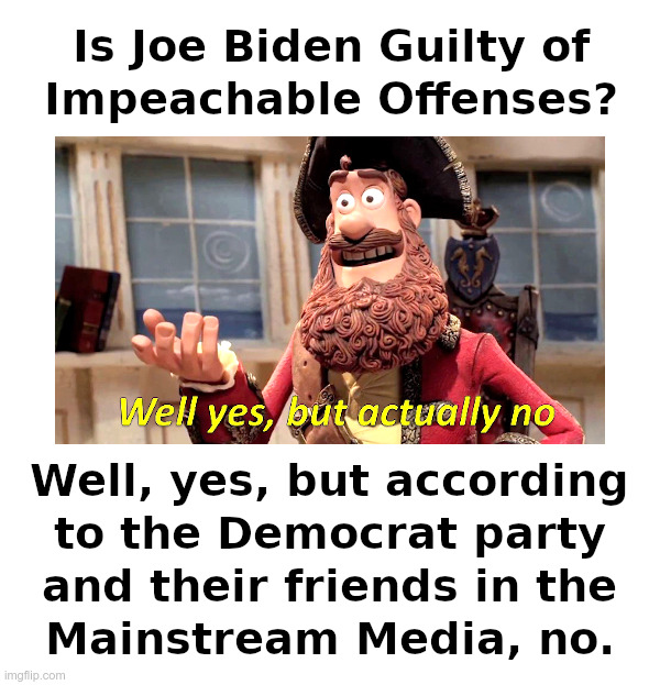 Is Joe Biden Guilty of Impeachable Offenses? | image tagged in joe biden,biden crime family,ukraine,china,follow the money,well yes but actually no | made w/ Imgflip meme maker