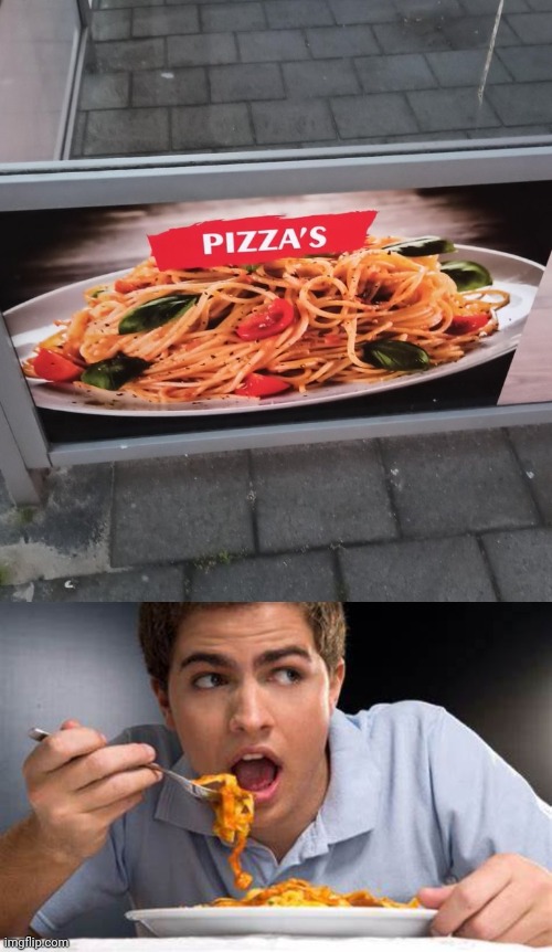 "Pizza's" | image tagged in spaghetti,you had one job,pizza,memes,food,design fails | made w/ Imgflip meme maker