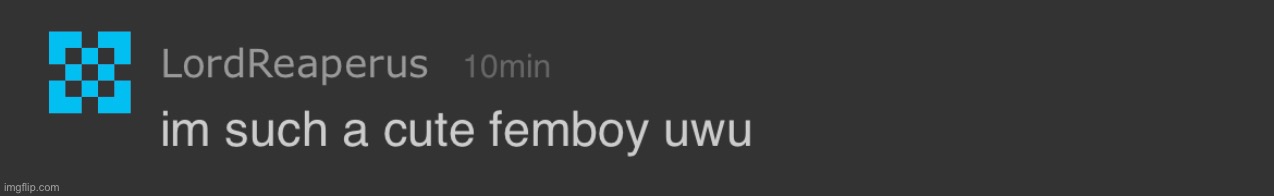 He truly is a cute femboy. | made w/ Imgflip meme maker