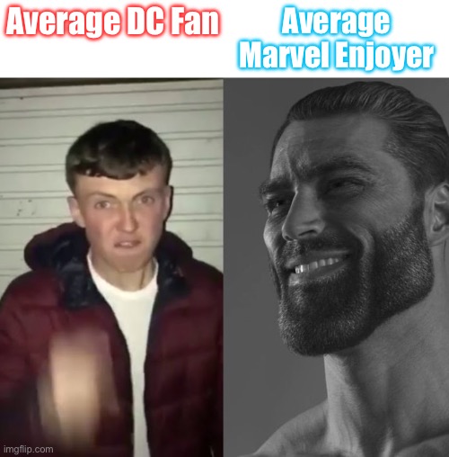 No offense to DC fans… | Average Marvel Enjoyer; Average DC Fan | image tagged in average fan vs average enjoyer,dc comics,marvel,mcu,superhero,gigachad | made w/ Imgflip meme maker
