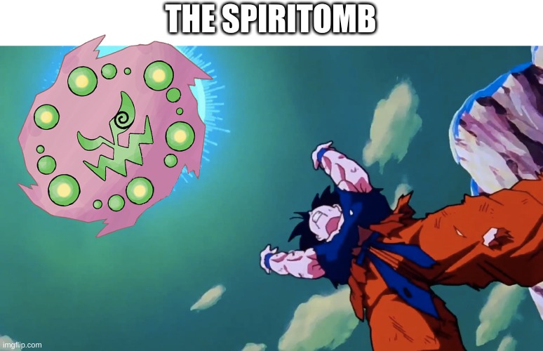 It took me so long to edit out the post | THE SPIRITOMB | image tagged in dragon ball z,pokemon,anime,memes,funny | made w/ Imgflip meme maker