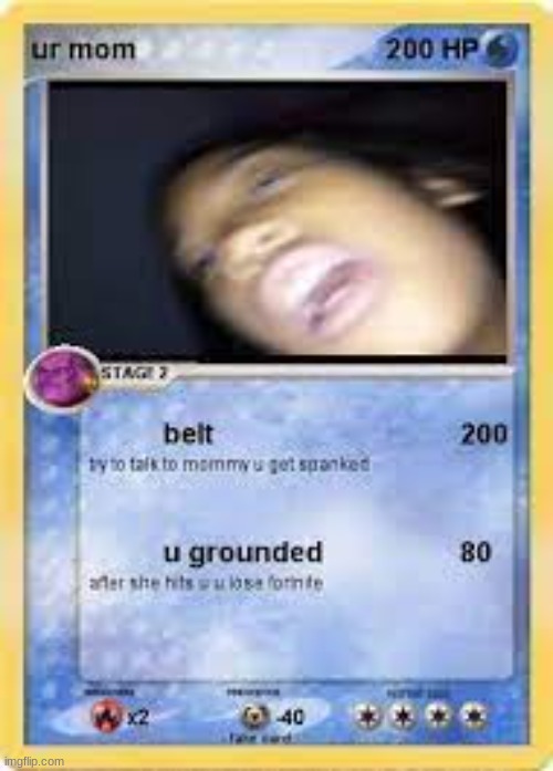 Pokemon Card #1 | image tagged in pokemon,pokemon card,spank,belt,funny,memes | made w/ Imgflip meme maker