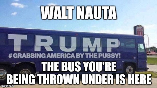 Image tagged in trump bus - Imgflip