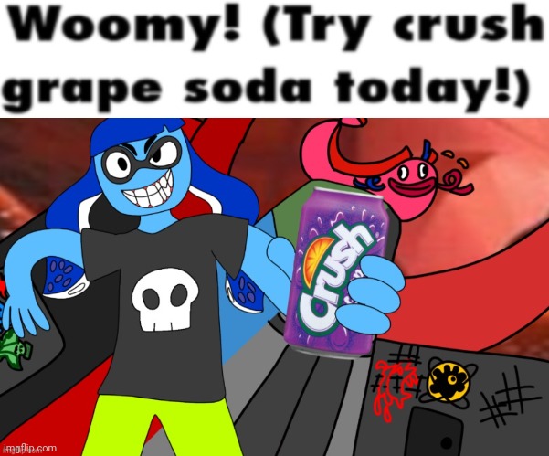 Yuh try some crush grape soda yo! | made w/ Imgflip meme maker