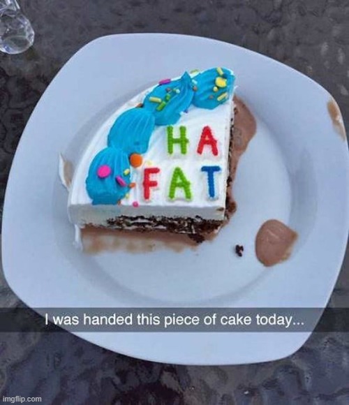 image tagged in cake,you had one job,memes,funny | made w/ Imgflip meme maker