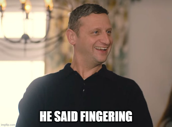 ITYSL Gelutol | HE SAID FINGERING | image tagged in funny | made w/ Imgflip meme maker