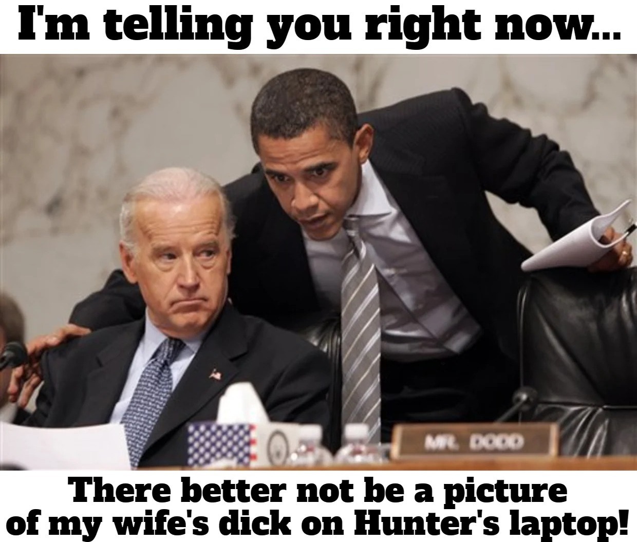 I'm telling you right now... | image tagged in michelle obama,moochelle's dick,dick jokes,dic pics,hunter's laptop from hell,where's hunter | made w/ Imgflip meme maker