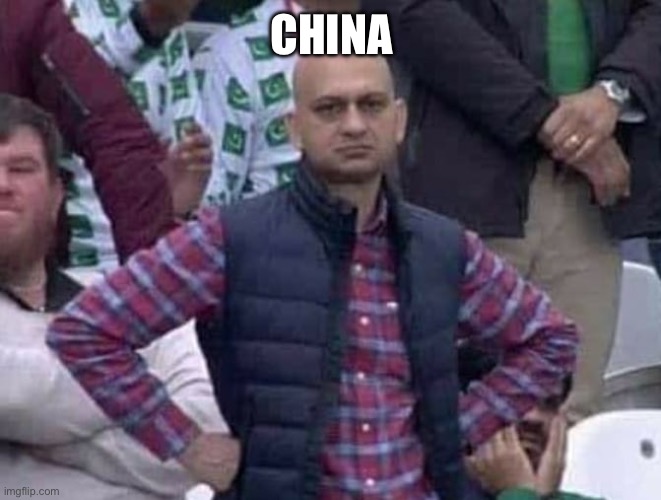 Shit / am i a joke to you? | CHINA | image tagged in shit / am i a joke to you | made w/ Imgflip meme maker