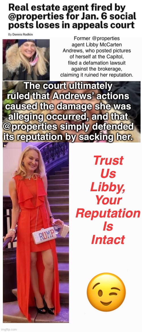 Libby's Reputation Precedes Her | image tagged in un realtour,domestic terrorists,treason,bye felicia,ez pickins,rode hard put away wet | made w/ Imgflip meme maker